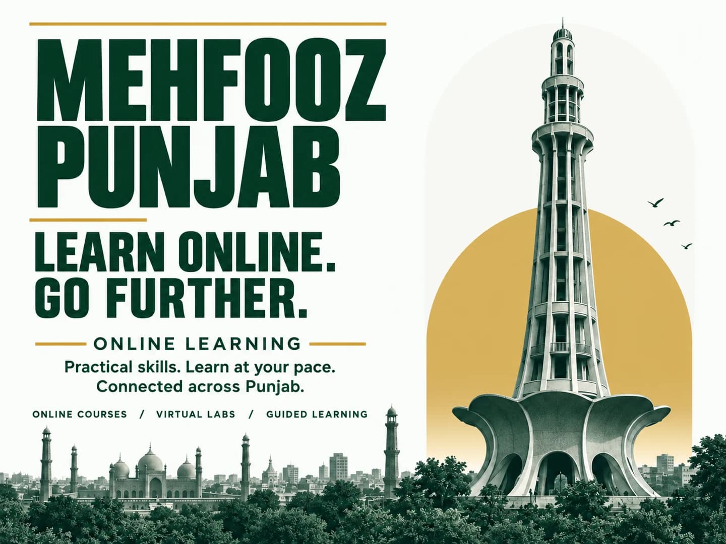 Mehfooz Punjab: Learn online. Go further. Online courses, virtual labs and guided learning, with Minar-e-Pakistan and the Lahore skyline.